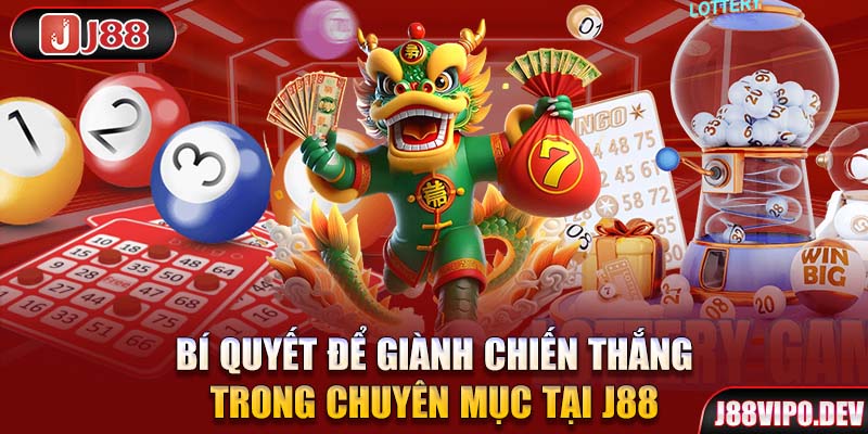 Bí quyết để giành chiến thắng trong chuyên mục tại J88